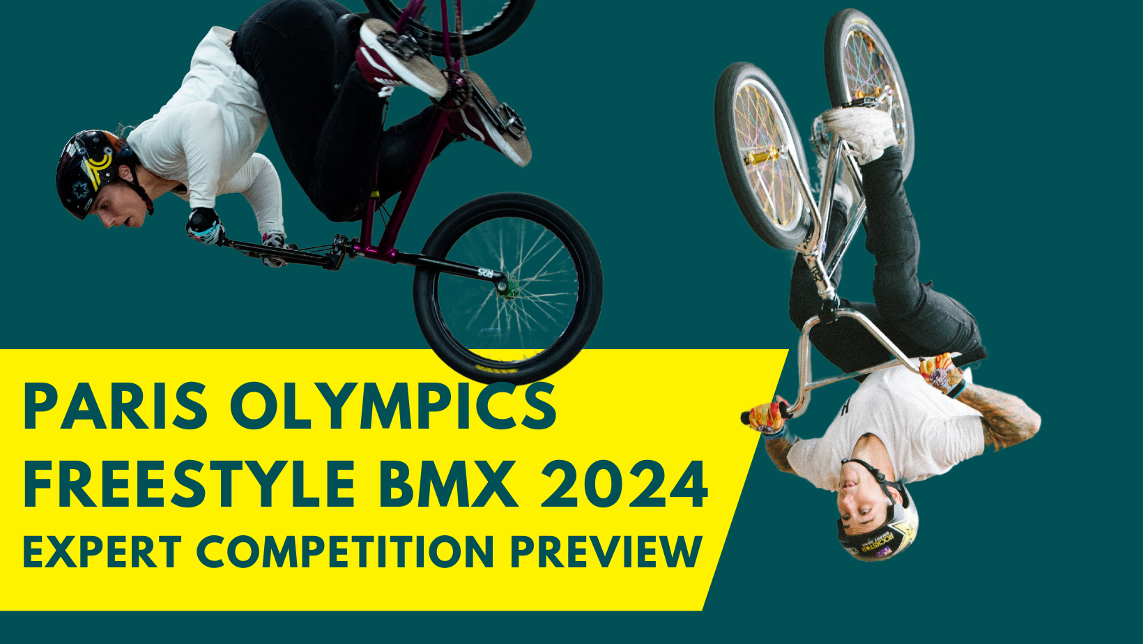 Paris Olympics Freestyle BMX 2024 - Expert Competition Preview