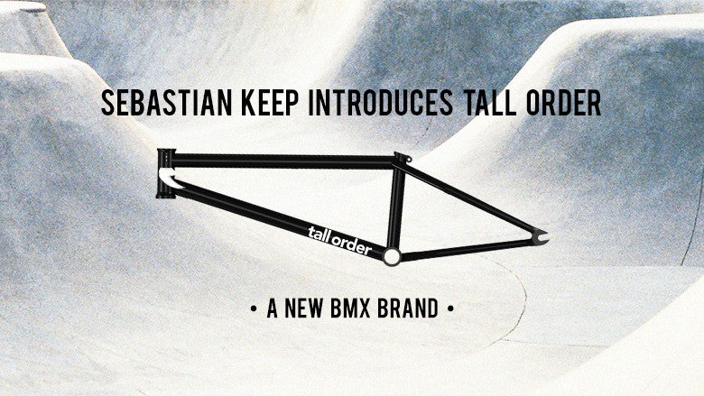 Rampfest Welcomes Tall Order BMX Gear!